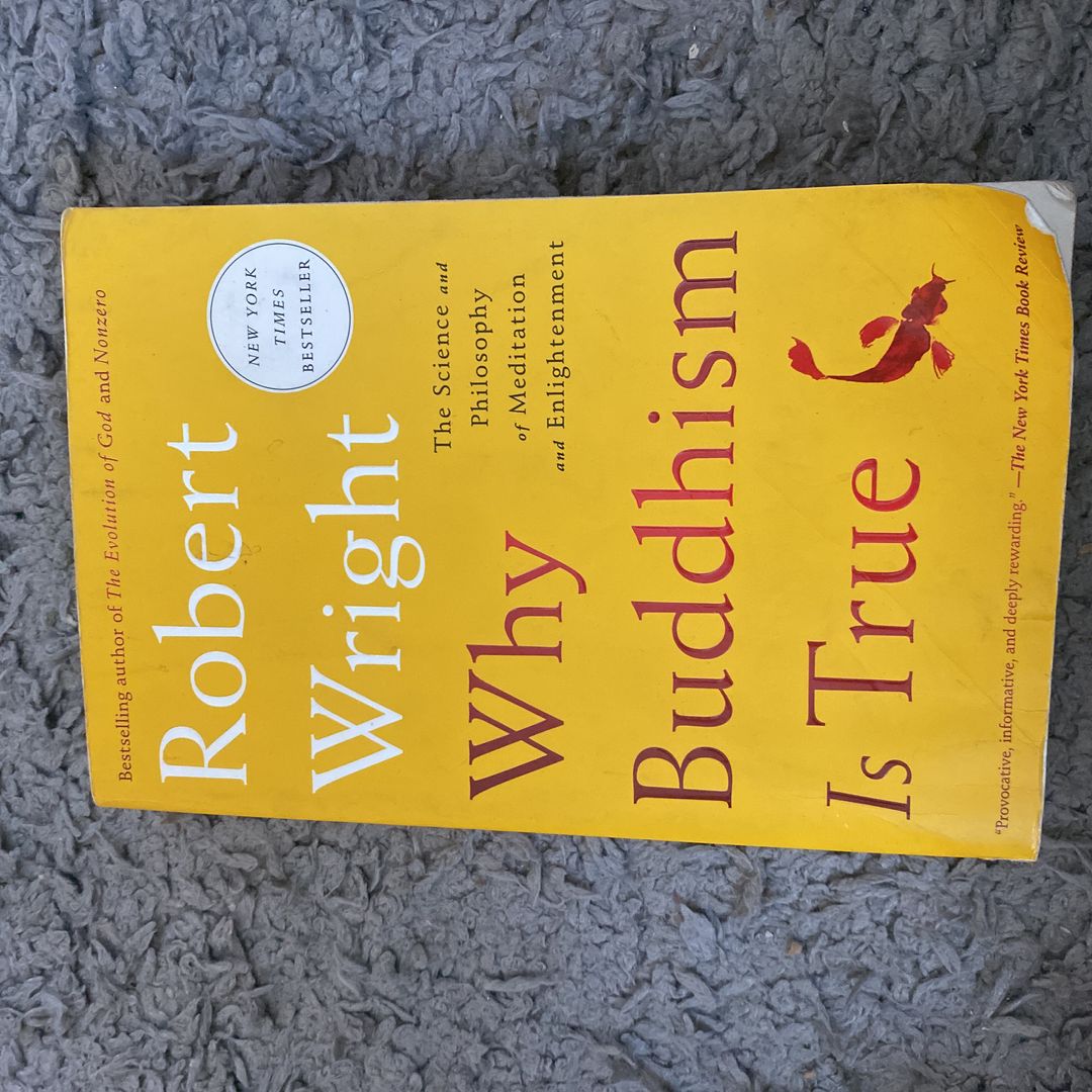 Why Buddhism Is True