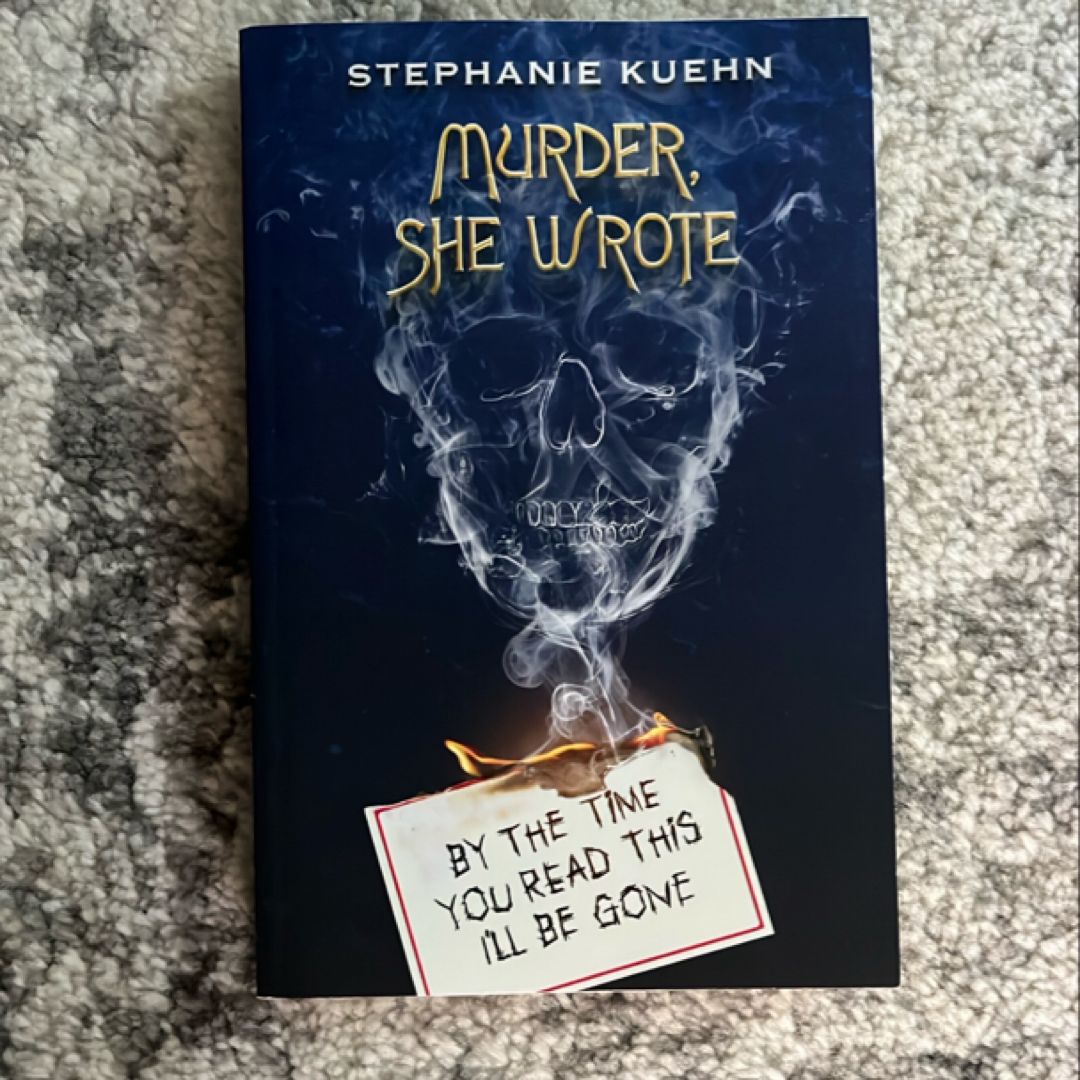 By the Time You Read This I'll Be Gone (Murder, She Wrote #1)