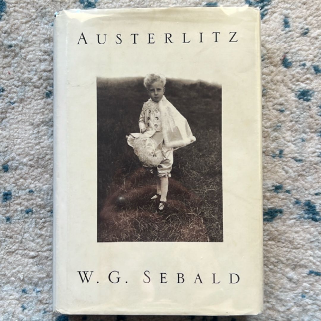 Austerlitz (FIRST EDITION) by W. G. Sebald; Anthea Bell, Hardcover ...