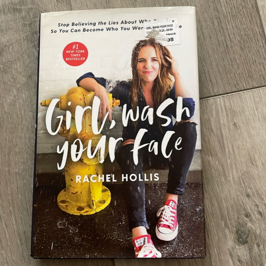 Girl, Wash Your Face