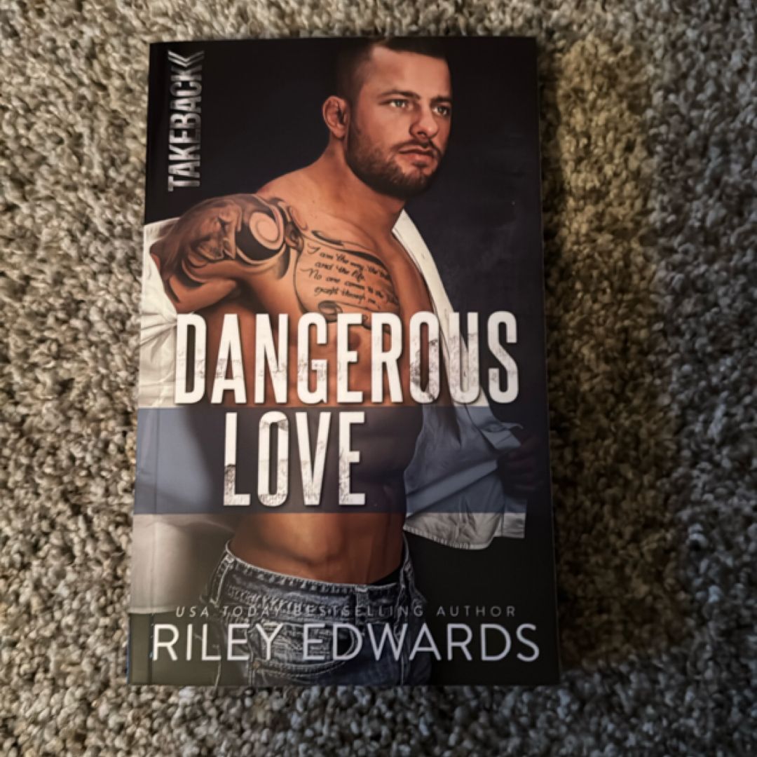 Dangerous Love by Riley Edwards