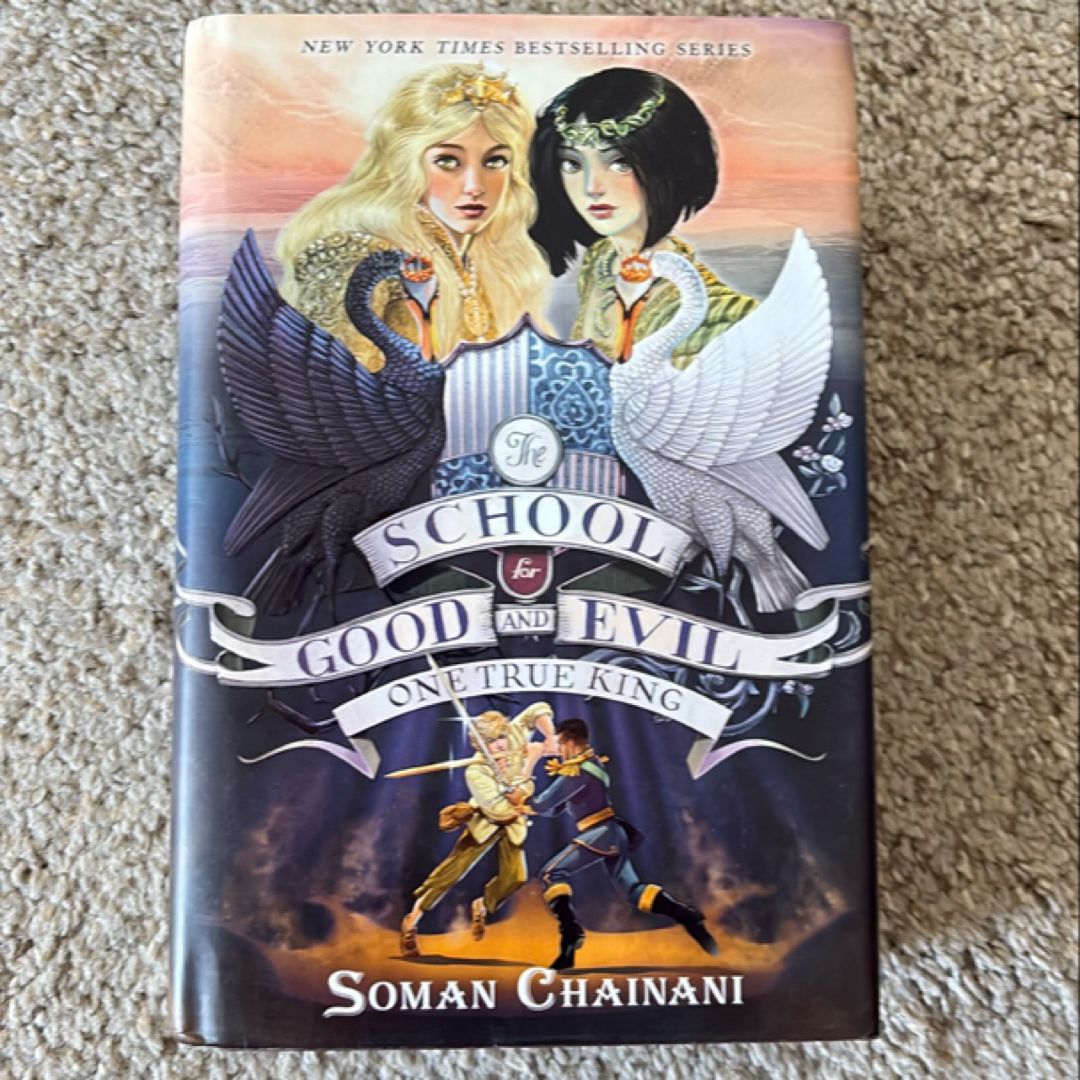 The School for Good and Evil #6: One True King