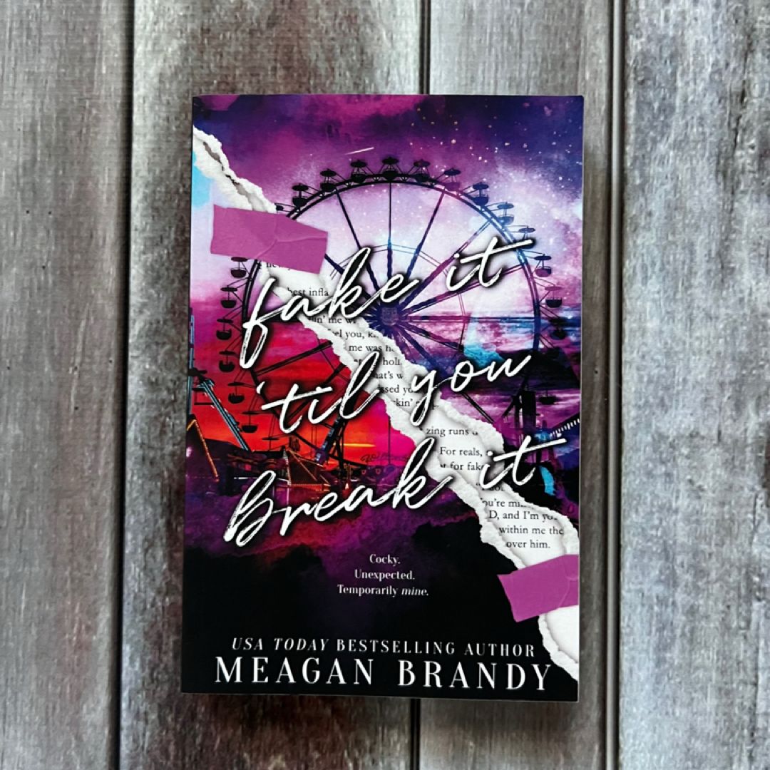 Fake It Til You Break It : Alternate Cover Edition