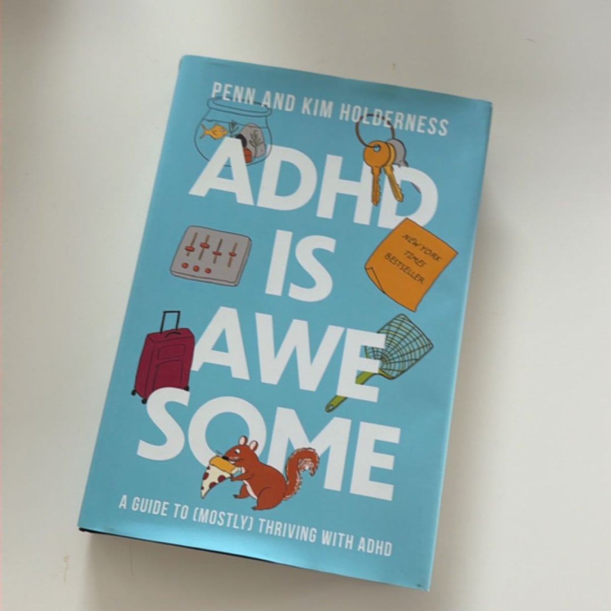 Adhd Is Awesome by Kim Holderness; Penn Holderness, Hardcover | Pangobooks