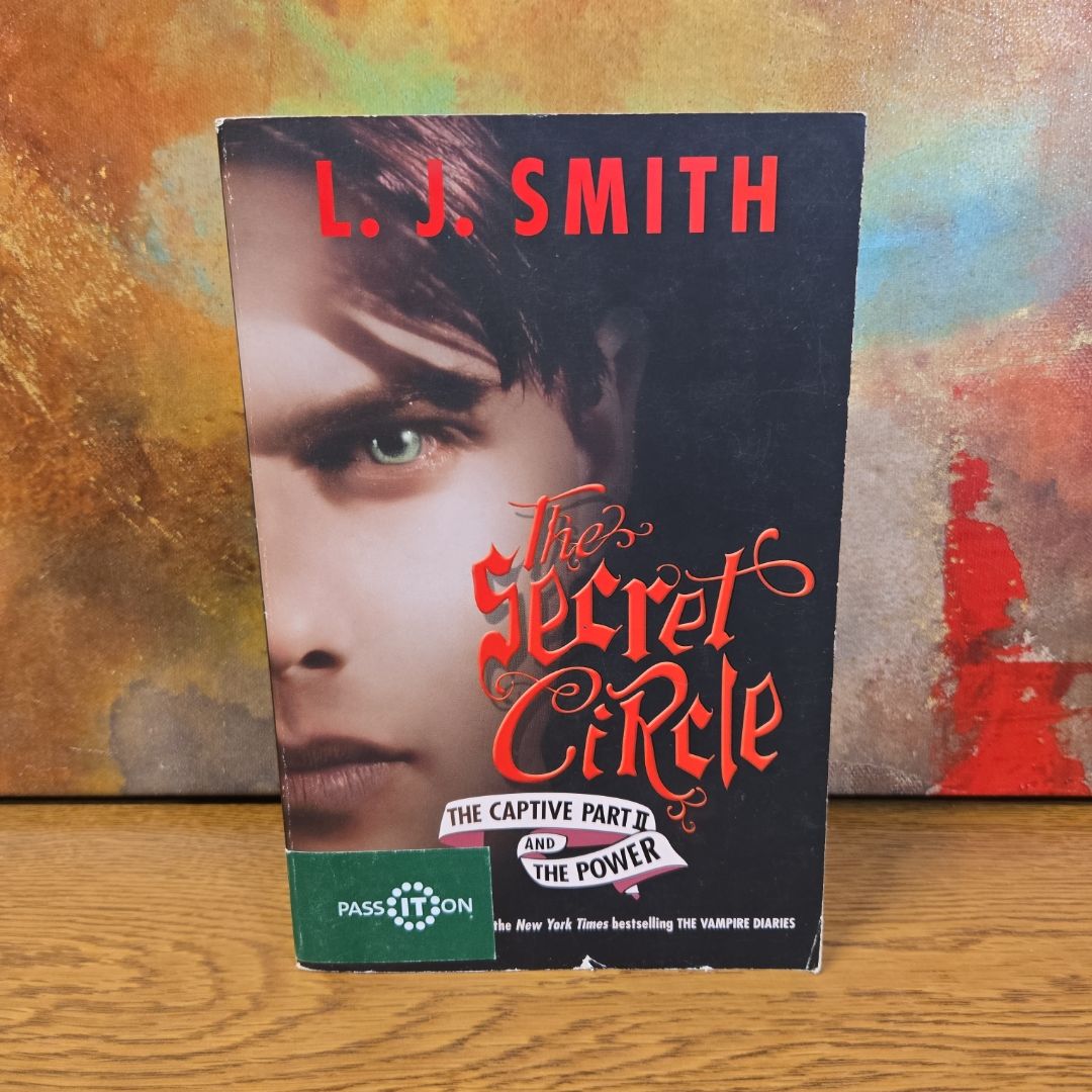 The Secret Circle: the Captive Part II and the Power