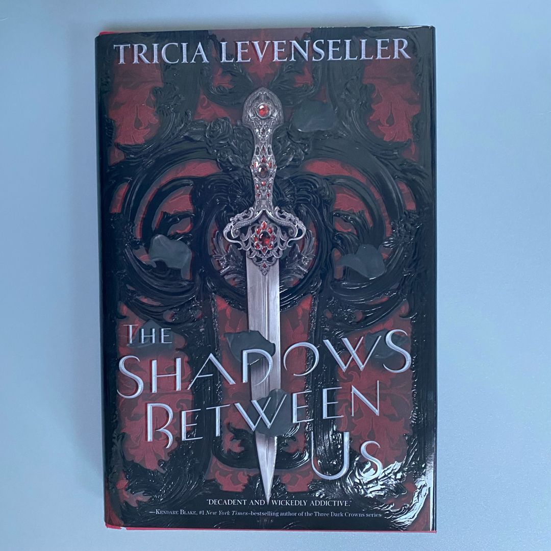 The Shadows Between Us