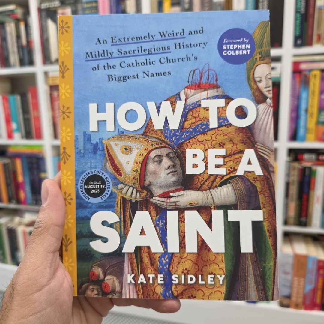 How to Be a Saint