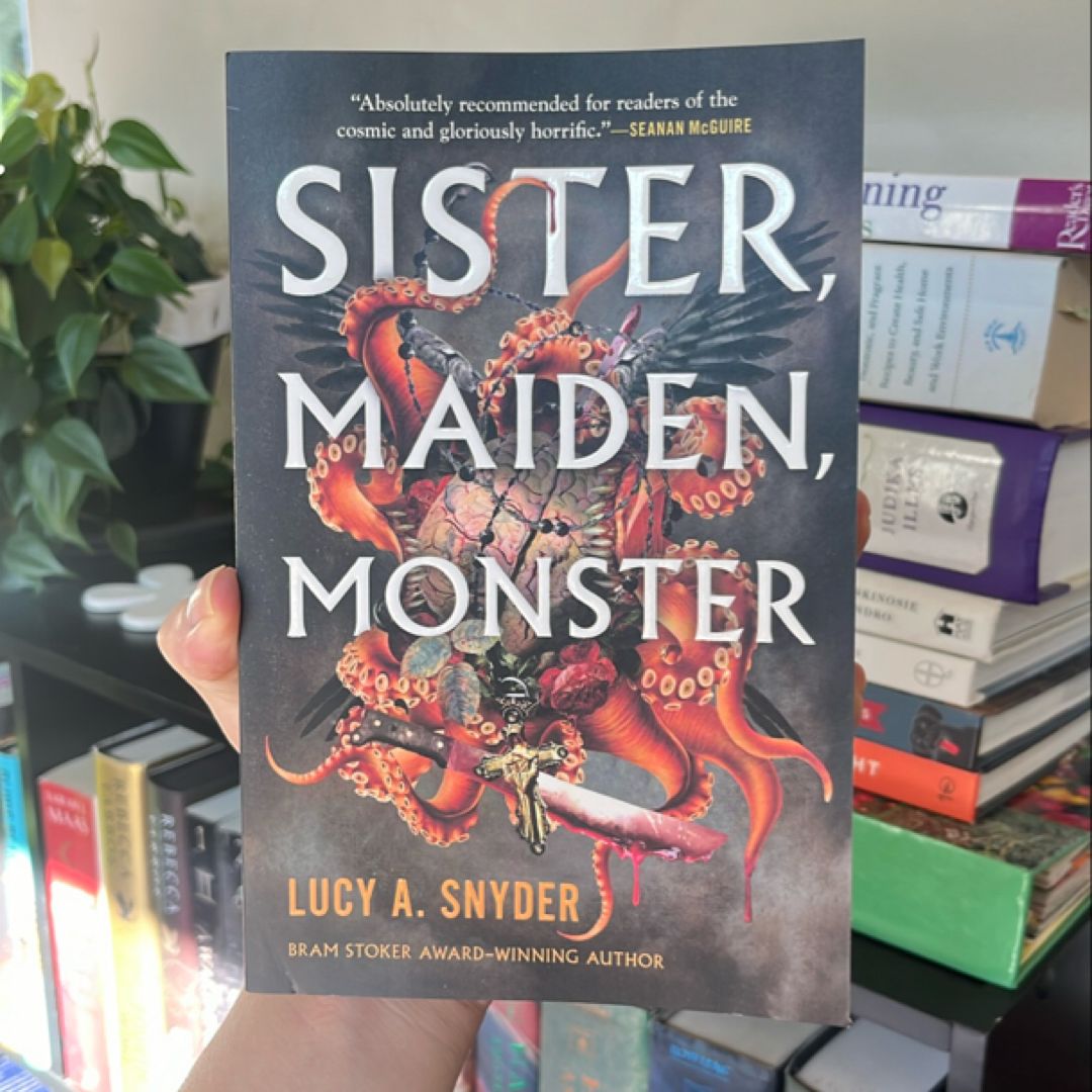 Sister, Maiden, Monster