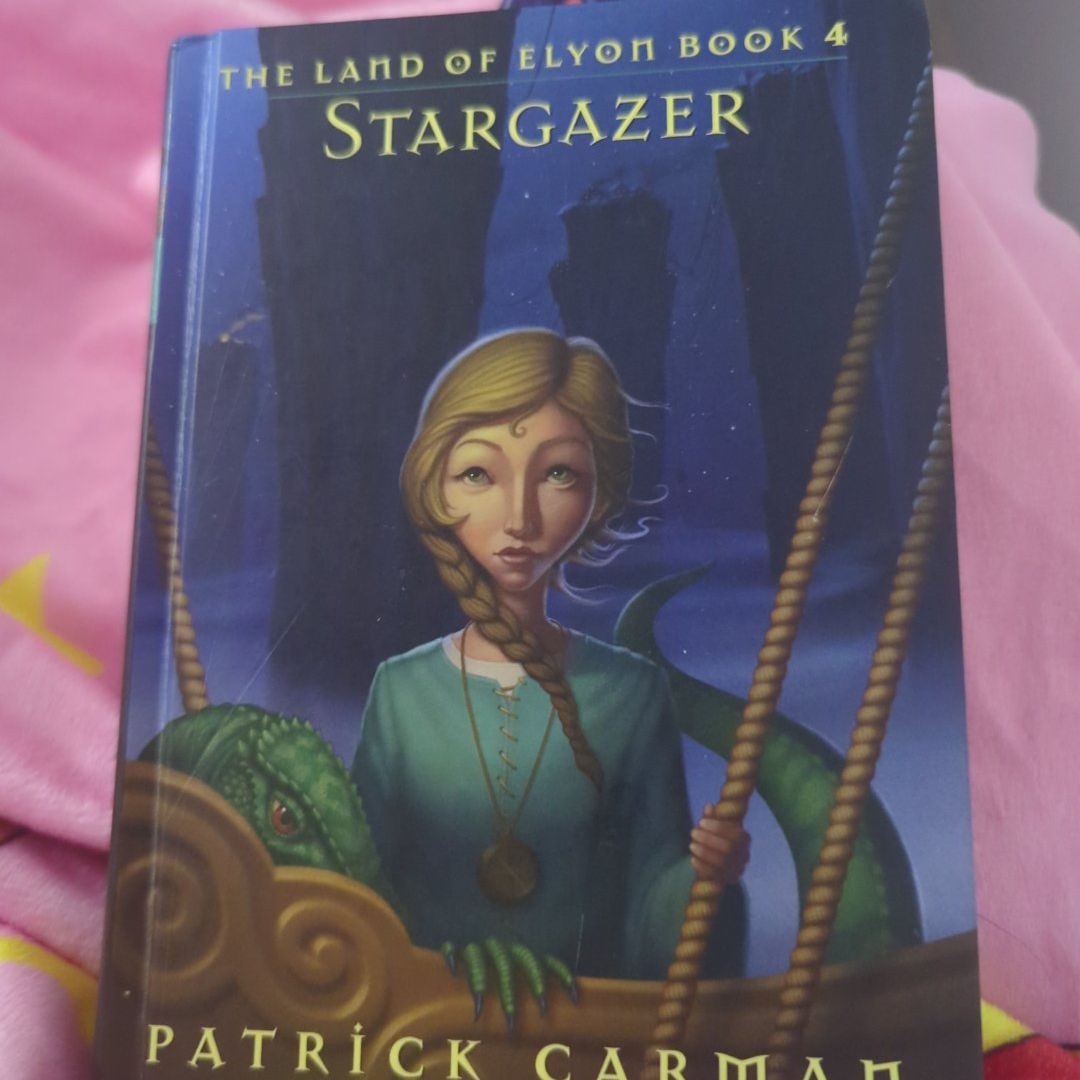 Stargazer The Land of Elyon, Book 4