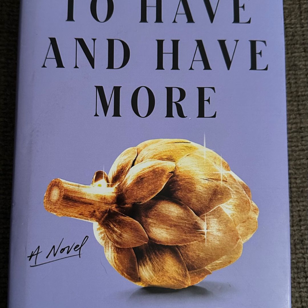 To Have and Have More