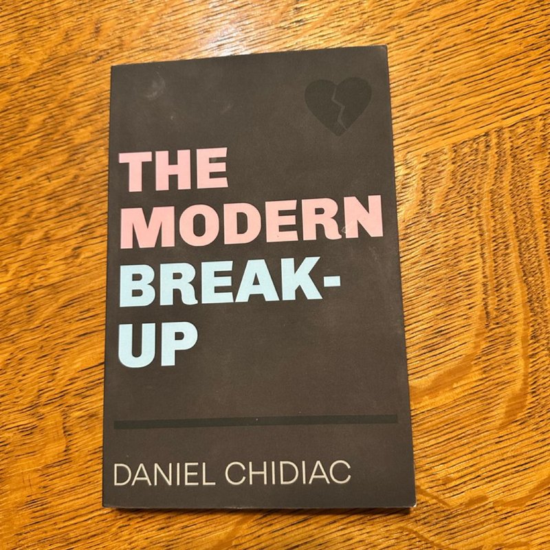 The Modern Break-Up