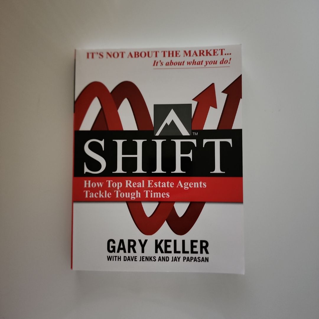 SHIFT: How Top Real Estate Agents Tackle Tough Times (PAPERBACK)