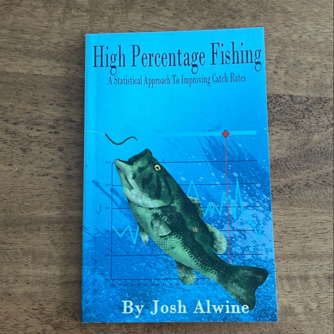 High Percentage Fishing