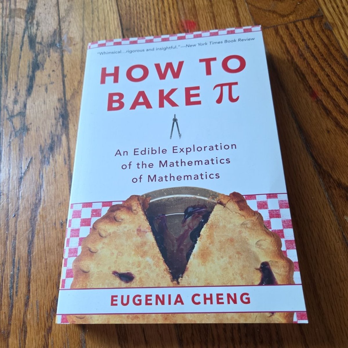 How to Bake Pi by Eugenia Cheng