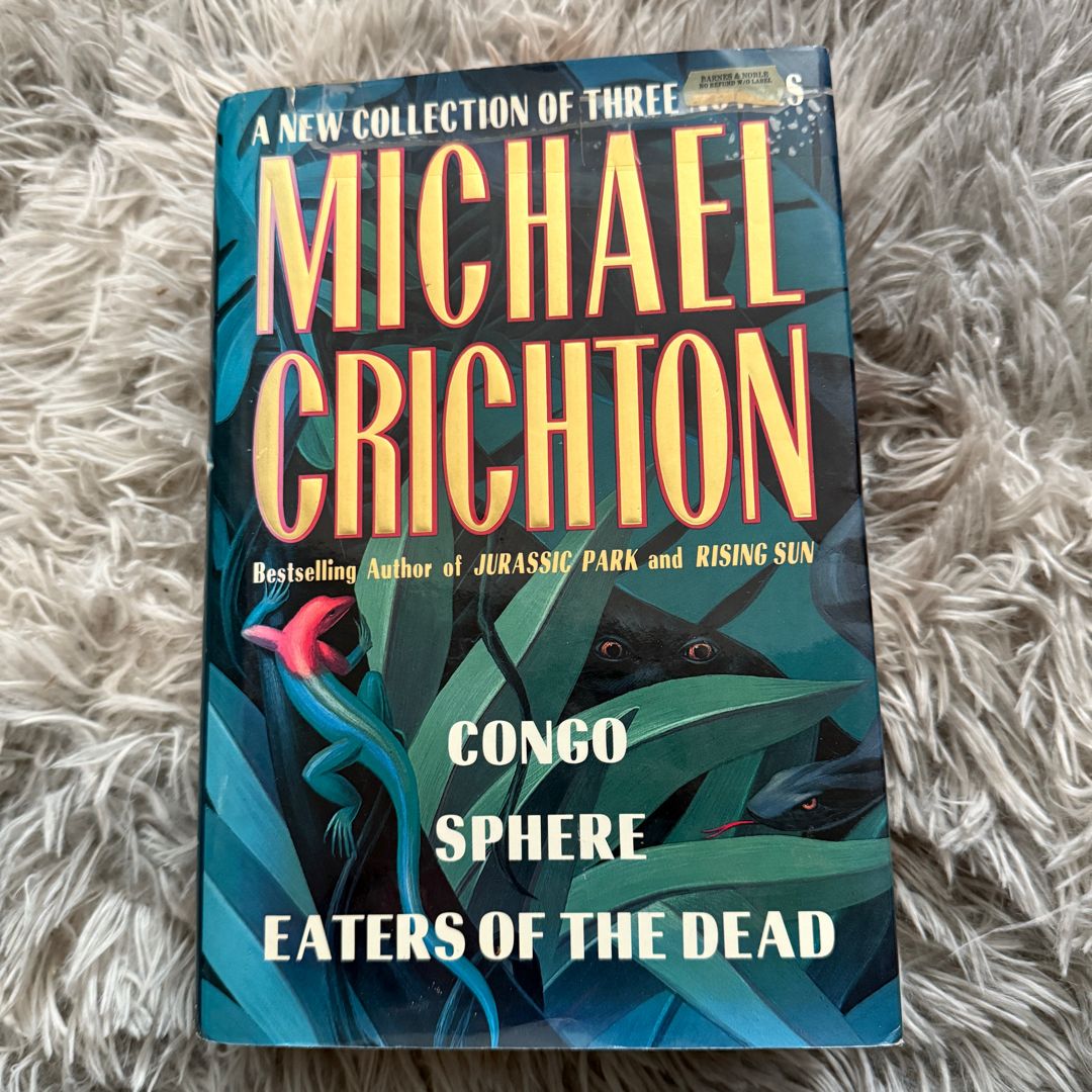Michael Crichton: A New Collection of Three Complete Novels