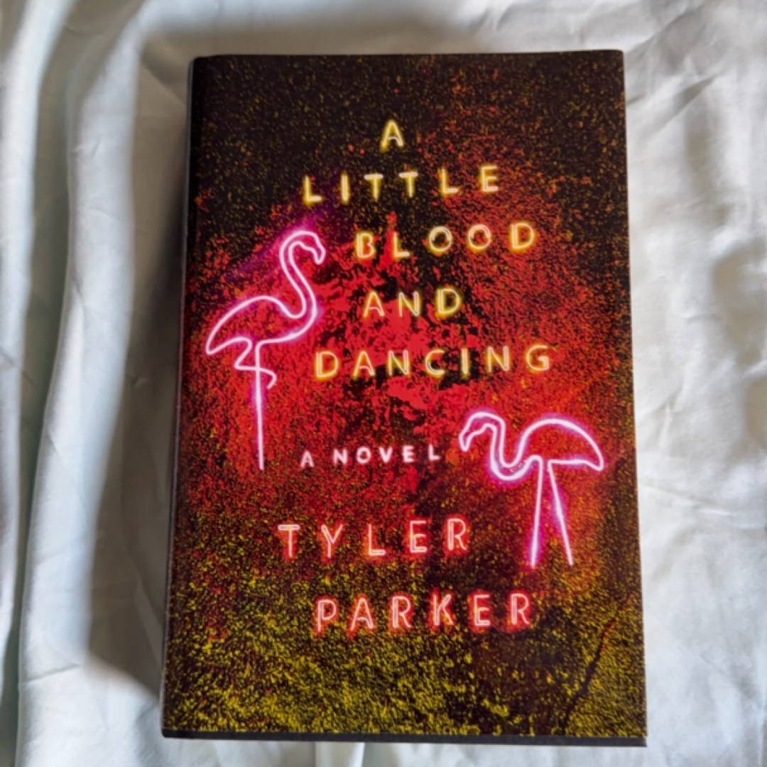 A Little Blood and Dancing
