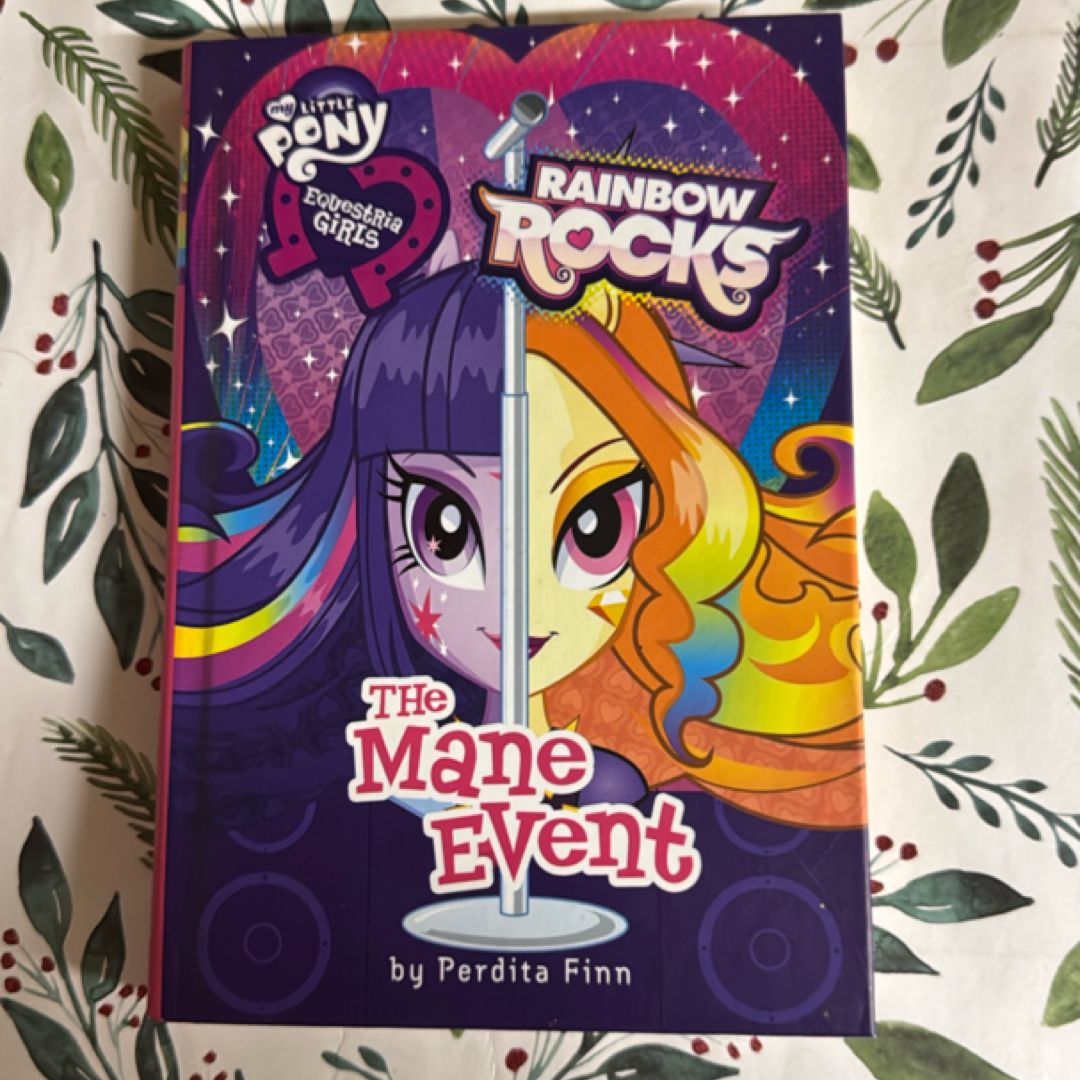 My Little Pony: Equestria Girls: Rainbow Rocks: the Mane Event
