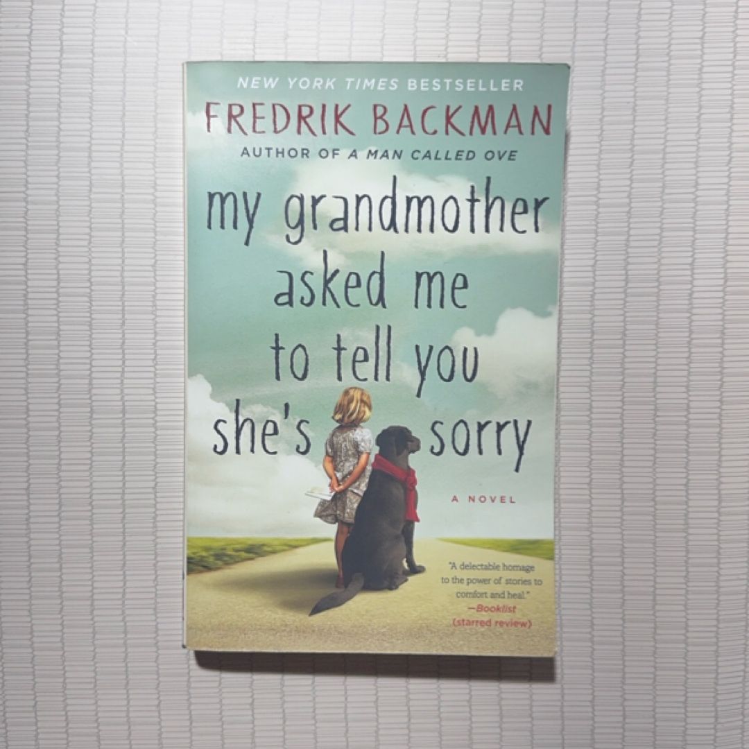 My Grandmother Asked Me to Tell You She's Sorry