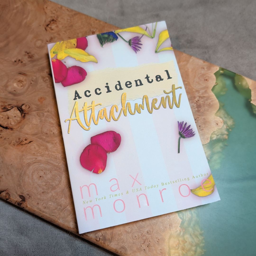 Accidental Attachment