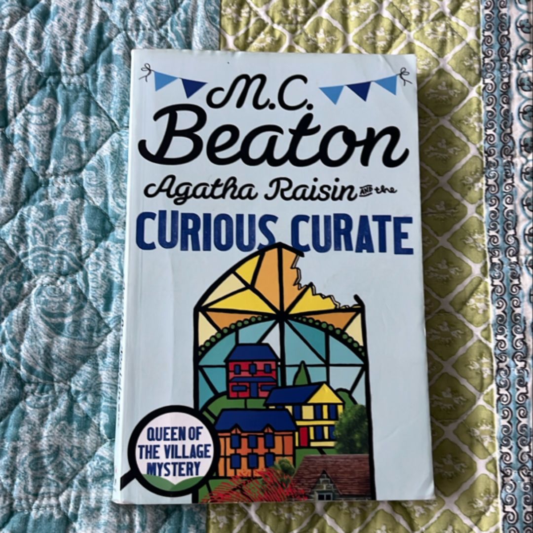 Agatha Raisin and the Curious Curate