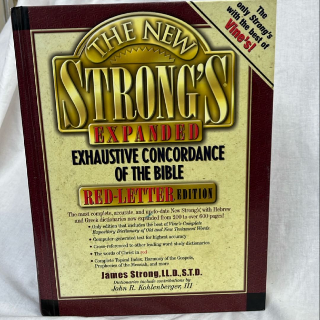 The New Strong's Expanded Exhaustive Concordance of the Bible