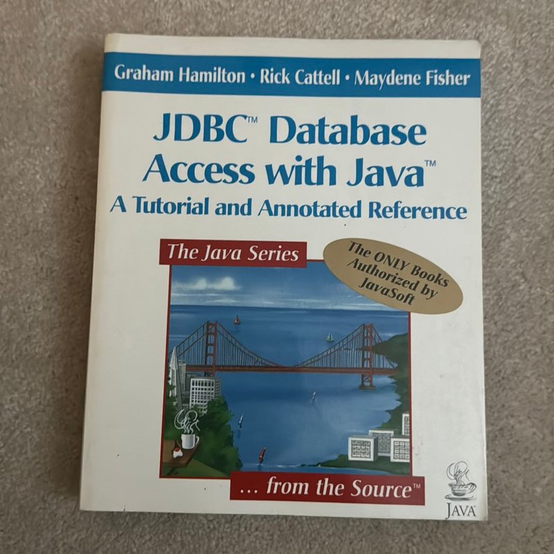 JDBC Database Access with Java by Graham Hamilton, Rick Cattell ...