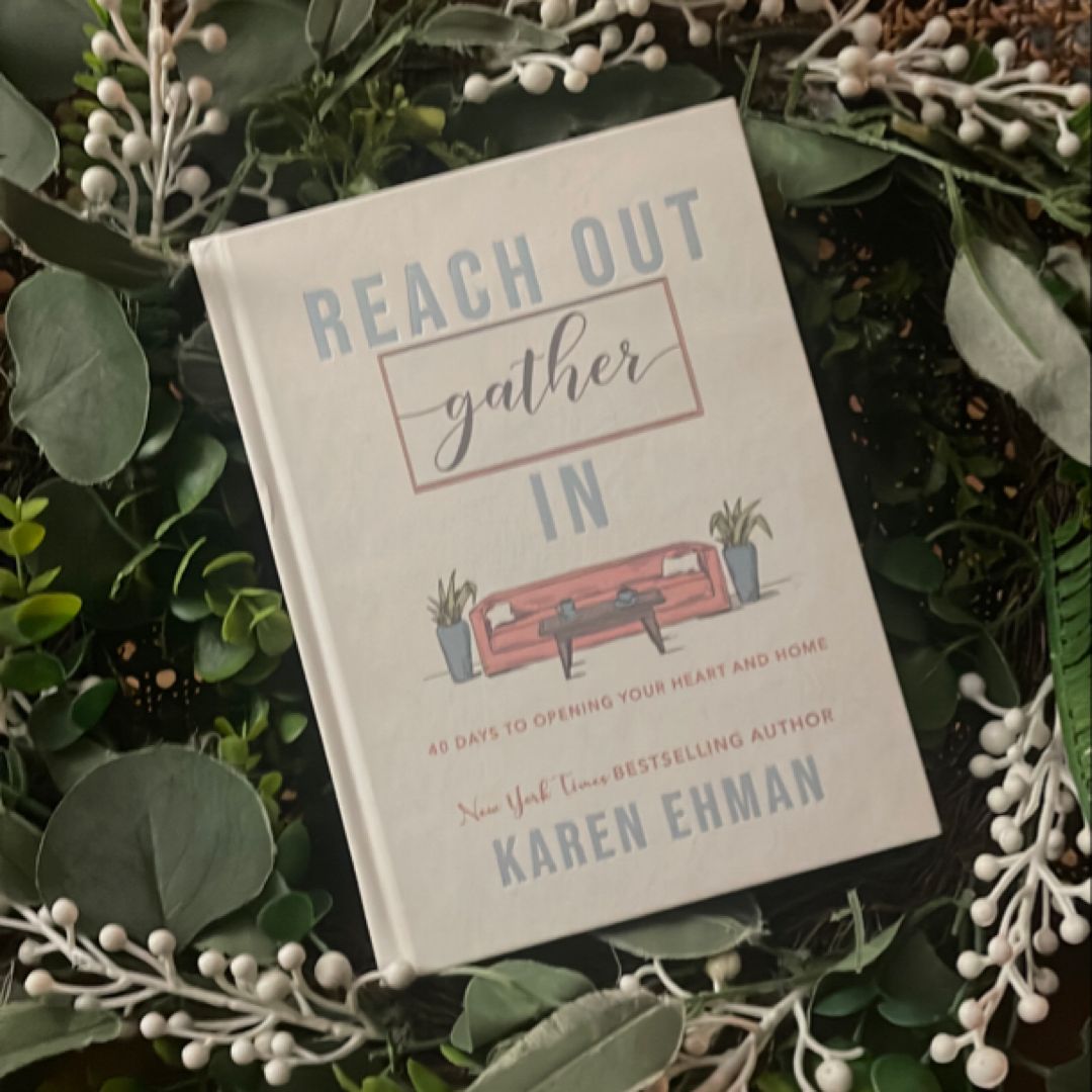 Reach Out. Gather In