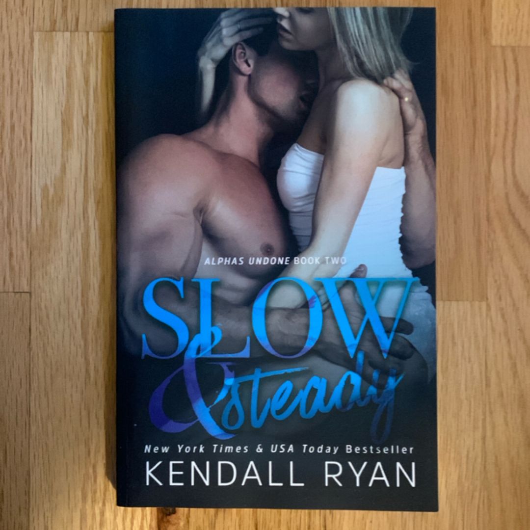 Slow and Steady