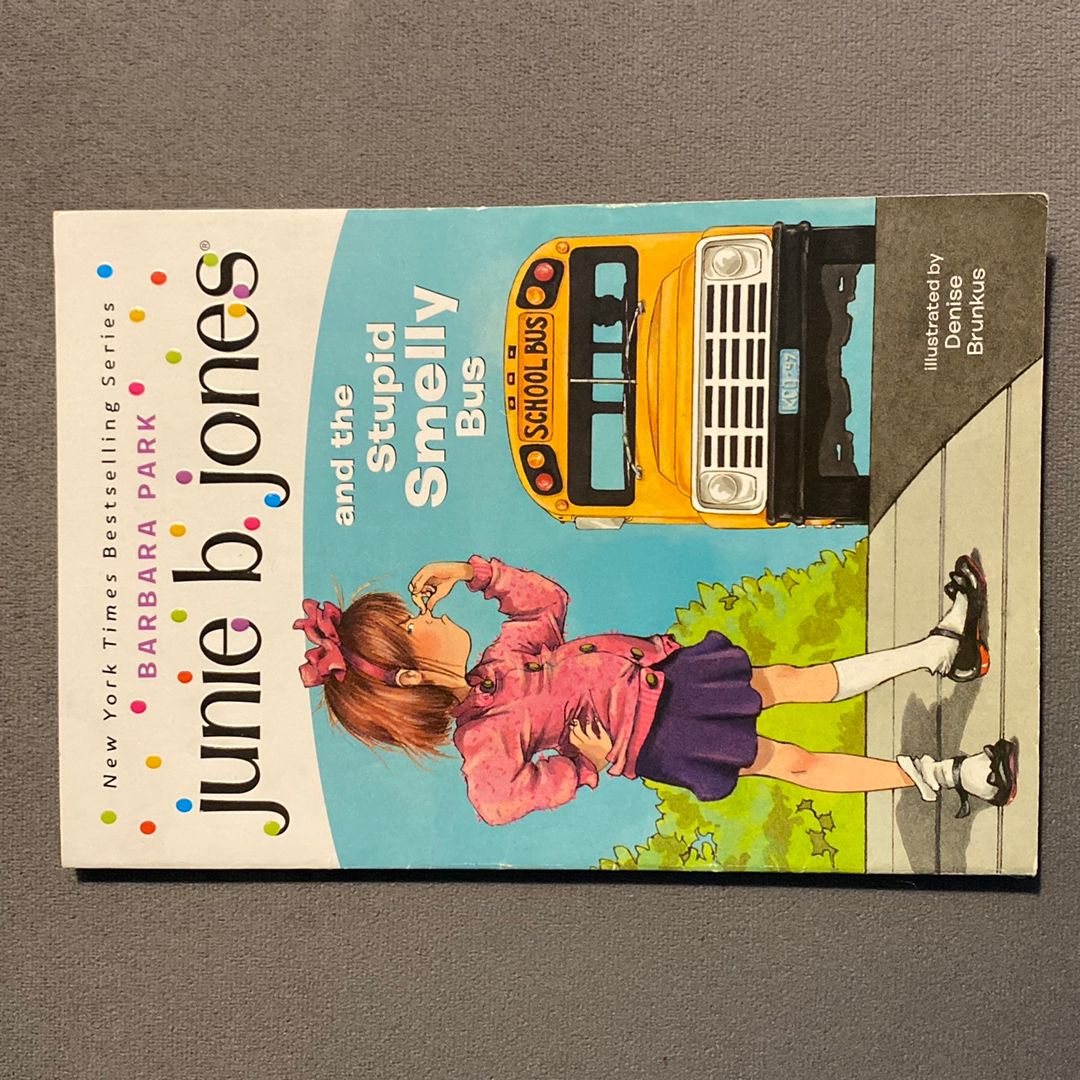 Junie B. Jones and the Stupid Smelly Bus