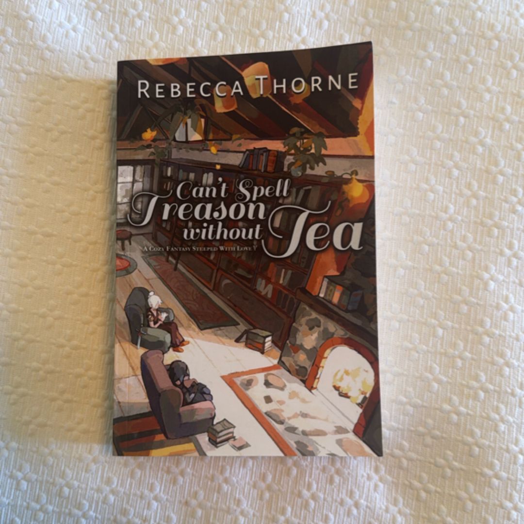 Can't Spell Treason Without Tea (OOP self published copy)