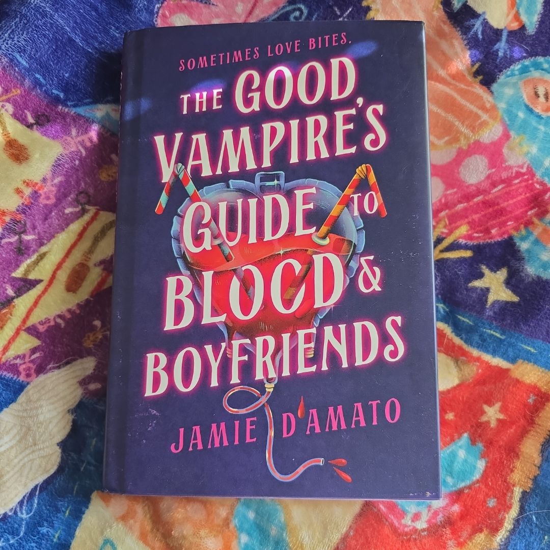 The Good Vampire's Guide to Blood and Boyfriends