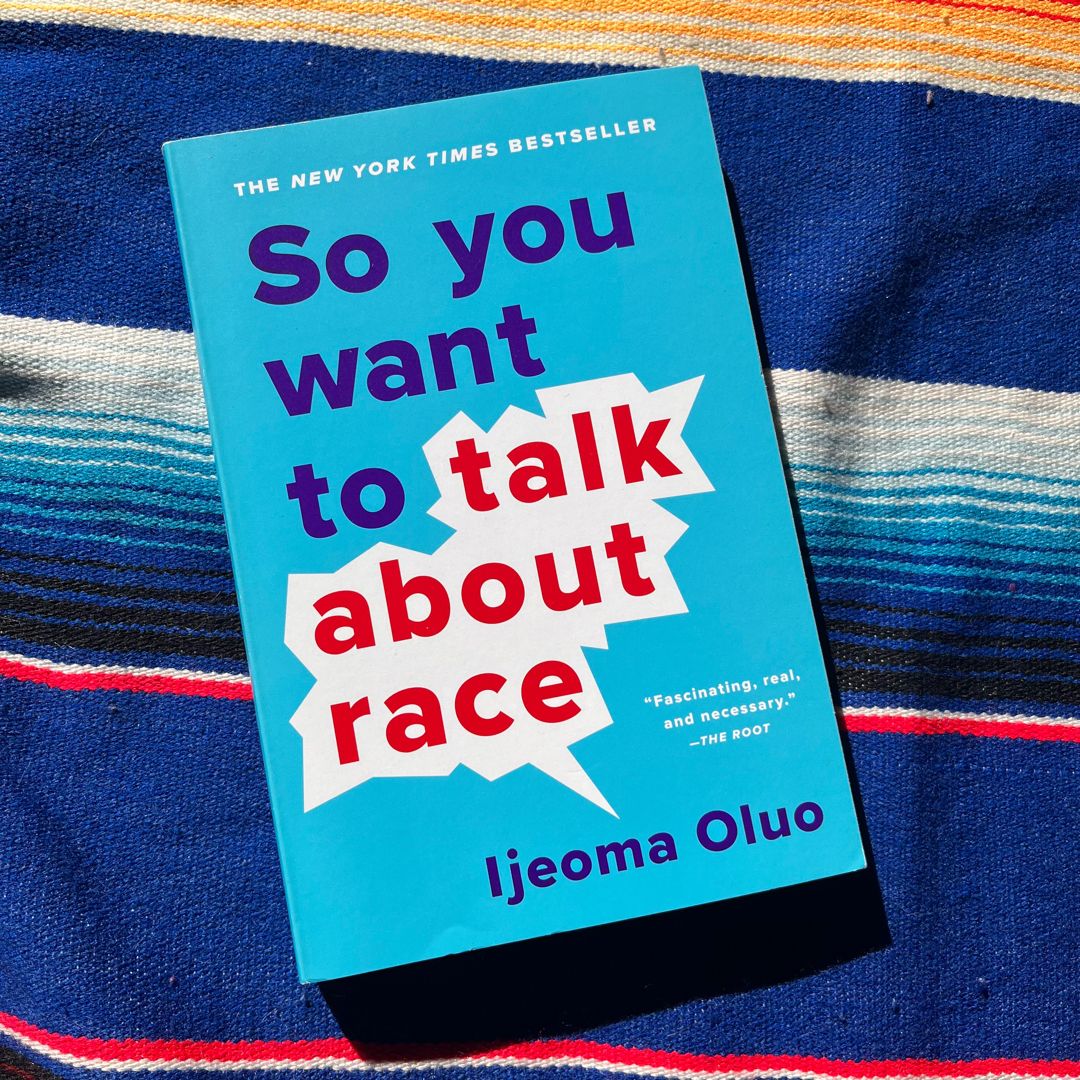 So You Want to Talk about Race