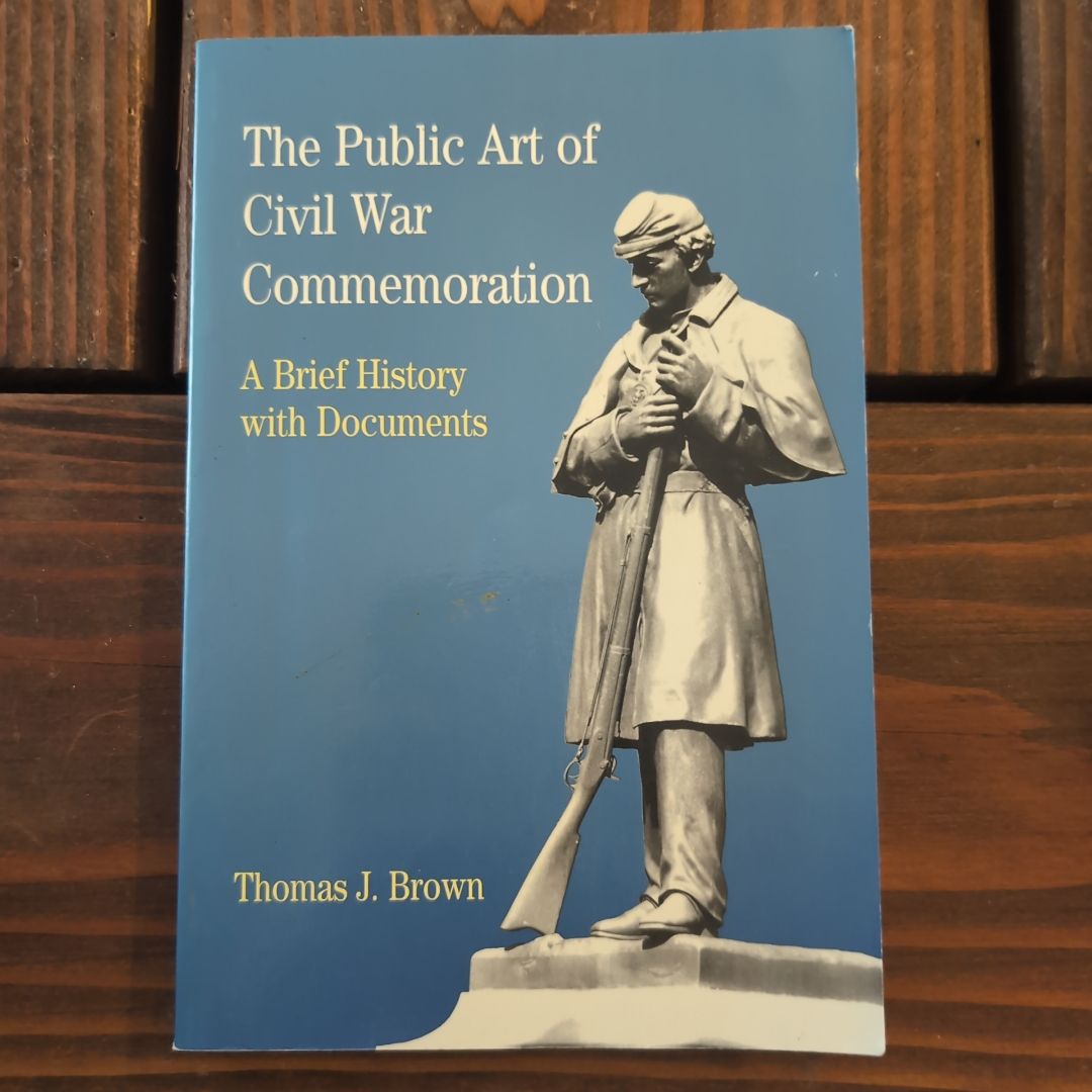 The Public Art of Civil War Commemoration