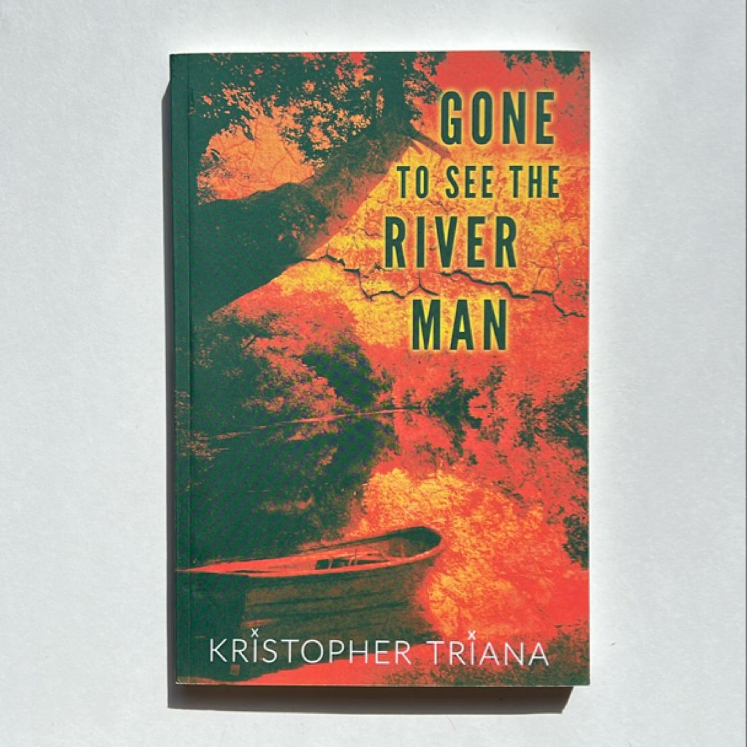 Gone to See the River Man