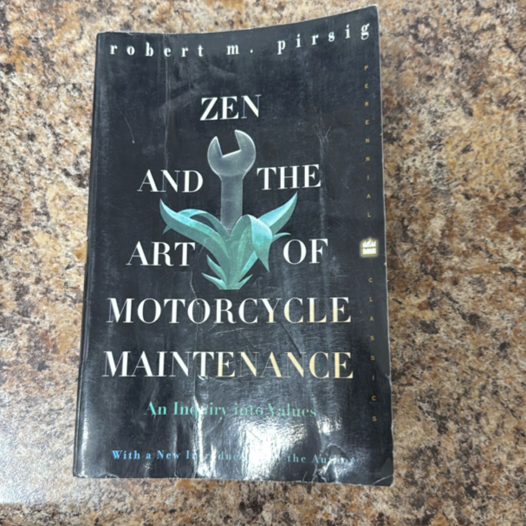 Zen and the Art of Motorcycle Maintenance