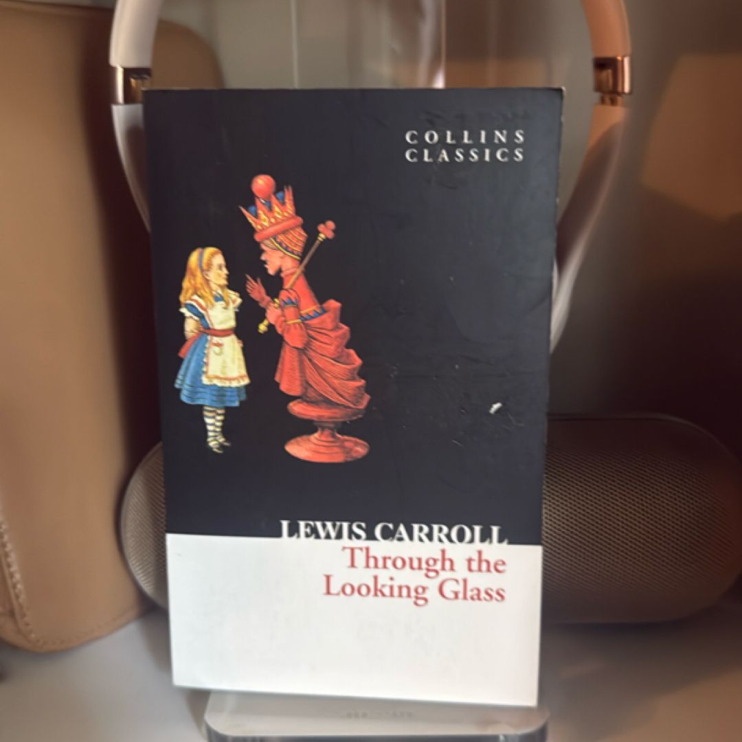 Through the Looking-Glass