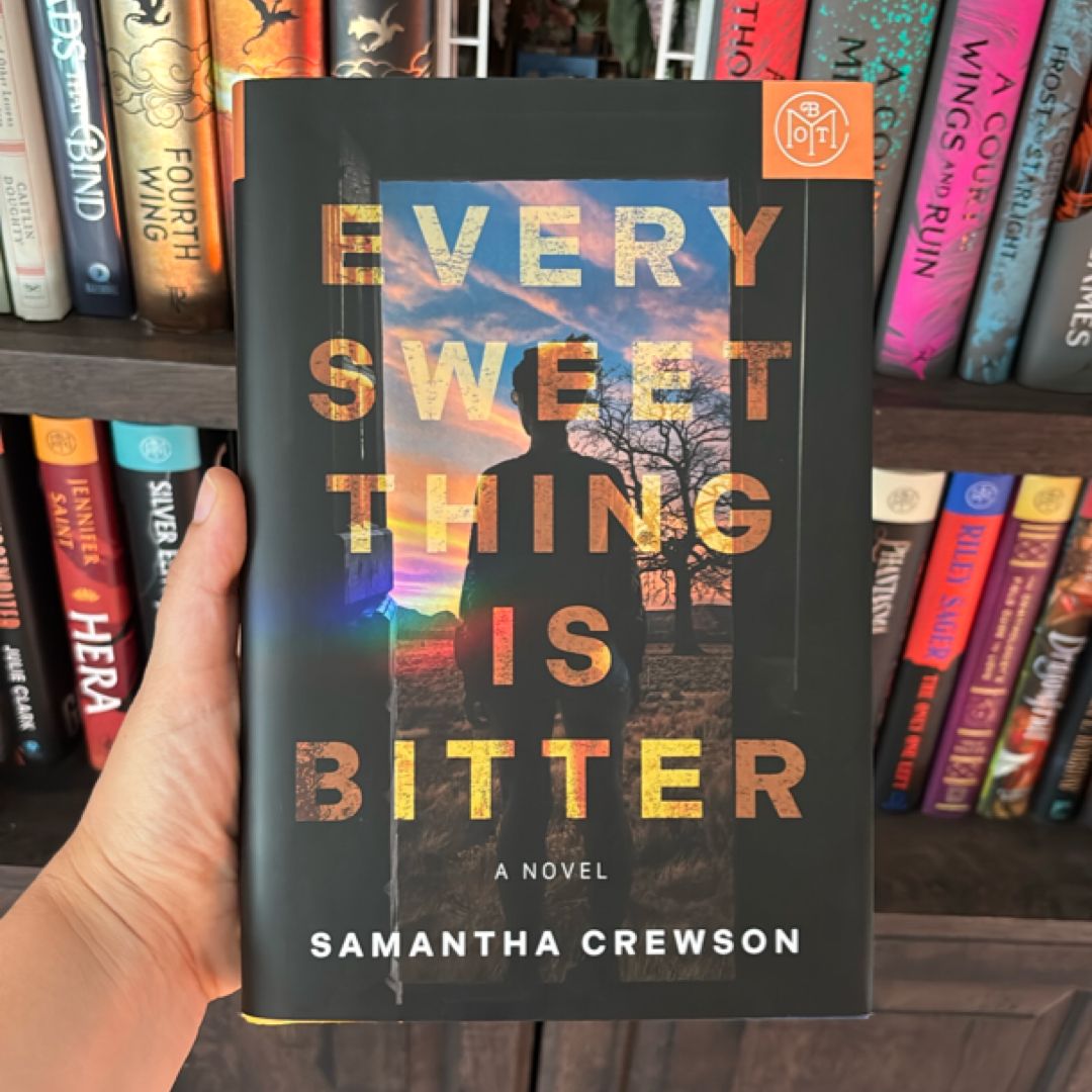 Every Sweet Thing Is Bitter