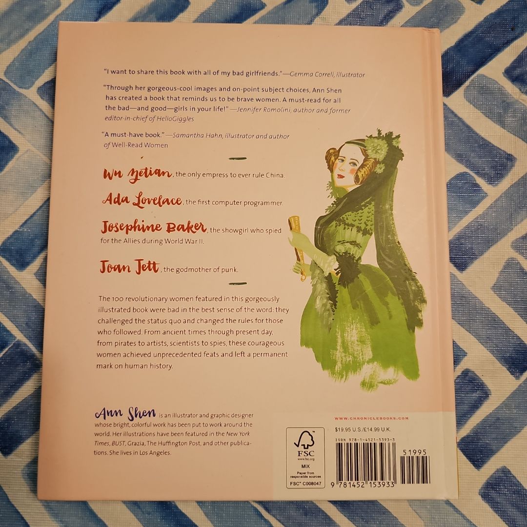 Bad Girls Throughout History: 100 Remarkable Women Who Changed the World (Women in History Book, Book of Women Who Changed the World)
