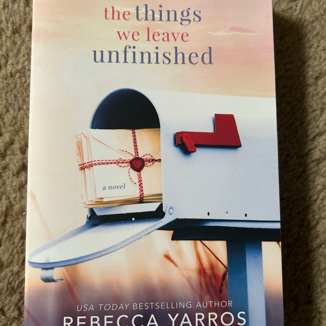 The Things We Leave Unfinished