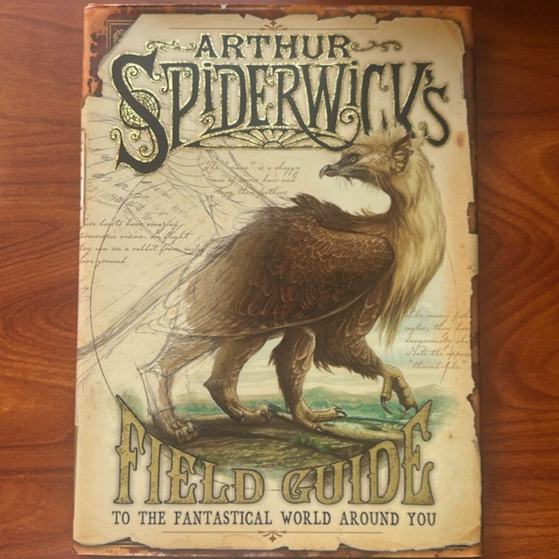 Arthur Spiderwick's Field Guide to the Fantastical World Around You