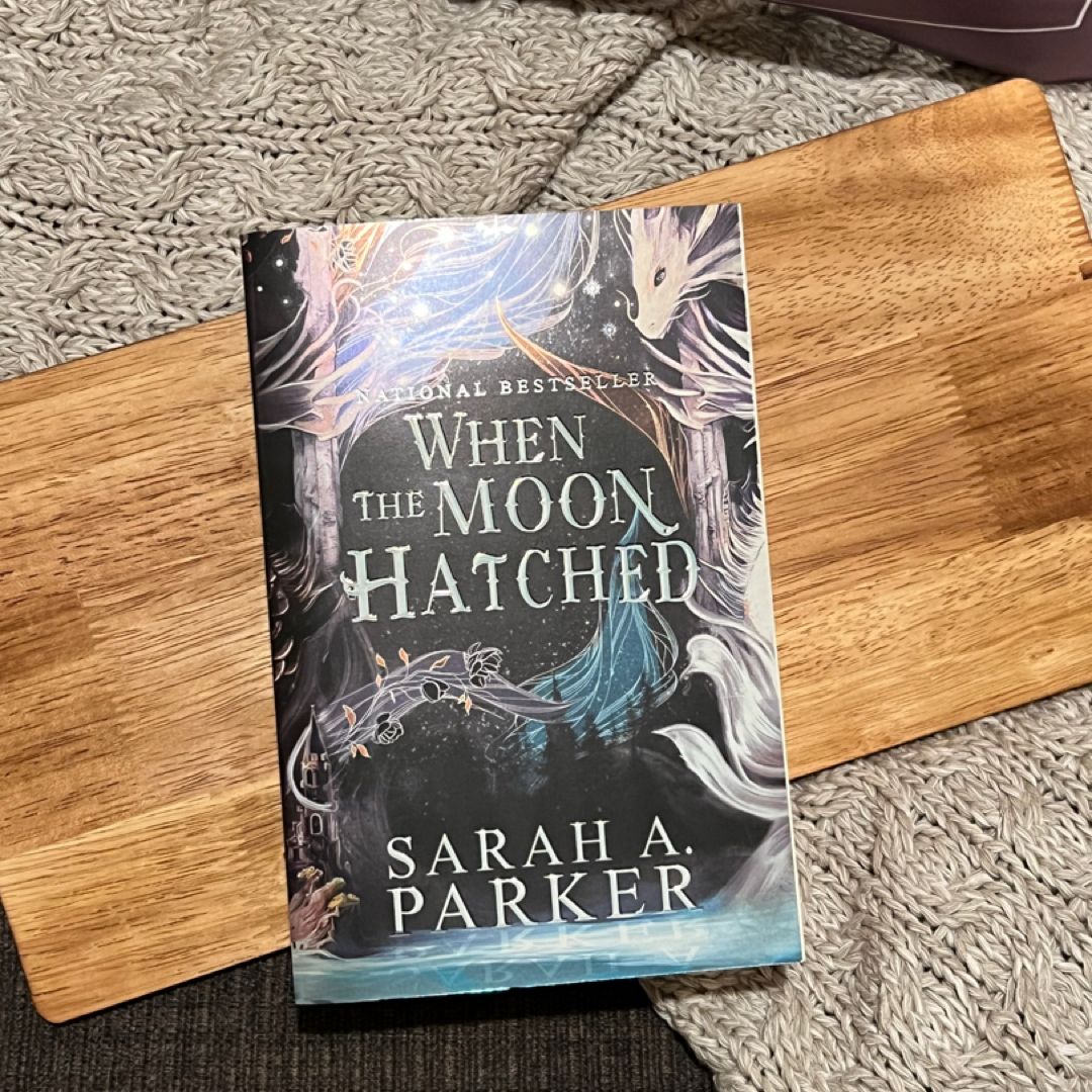 When the Moon Hatched