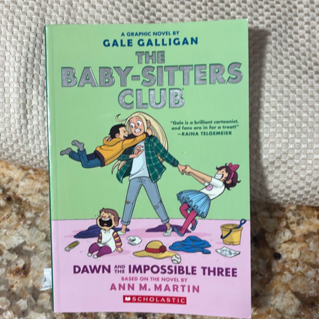 Dawn and the Impossible Three: a Graphic Novel (the Baby-Sitters Club #5)