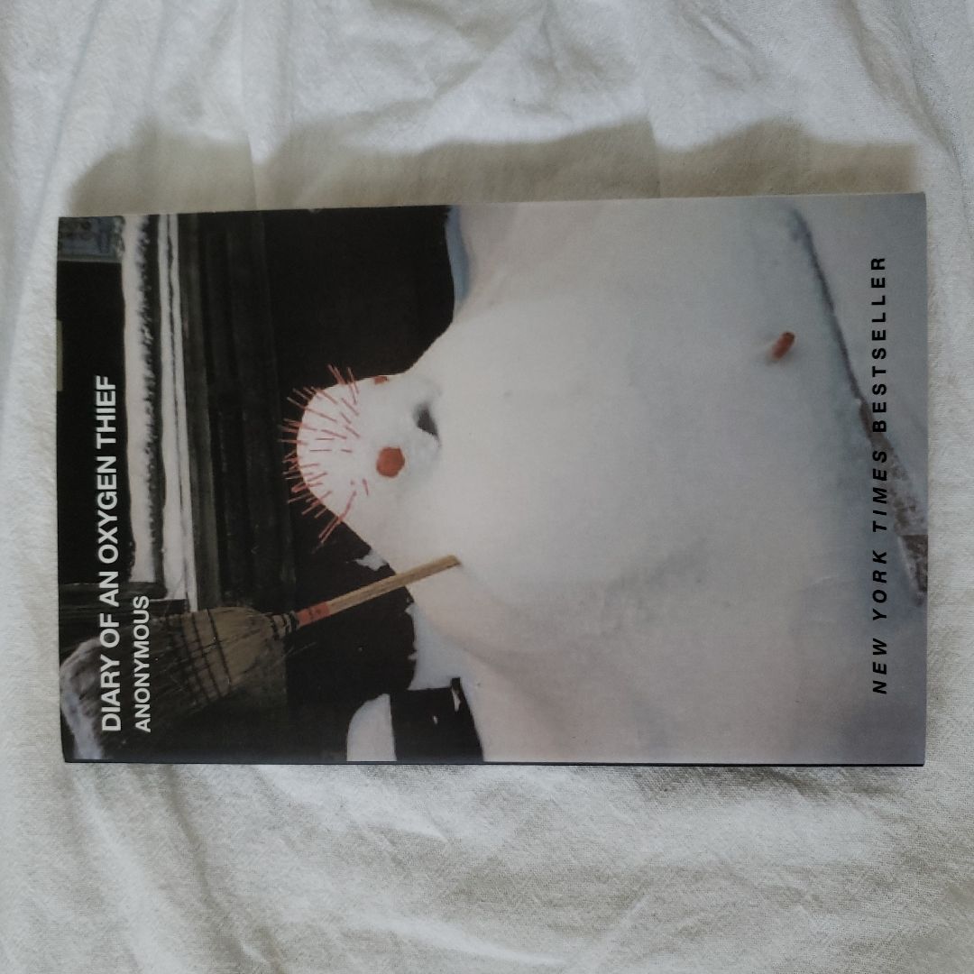 Diary of an Oxygen Thief