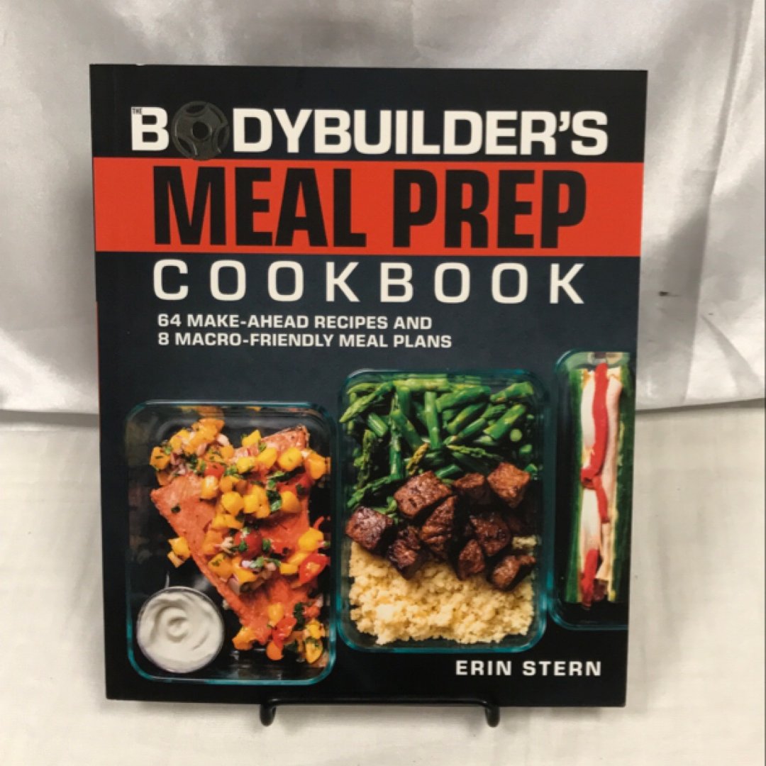 The Bodybuilder's Meal Prep Cookbook