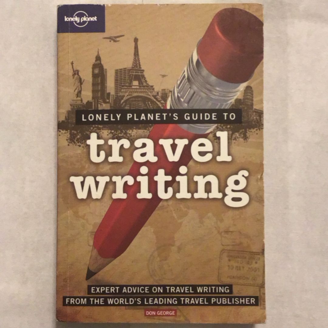 Lonely Planet's Guide to Travel Writing