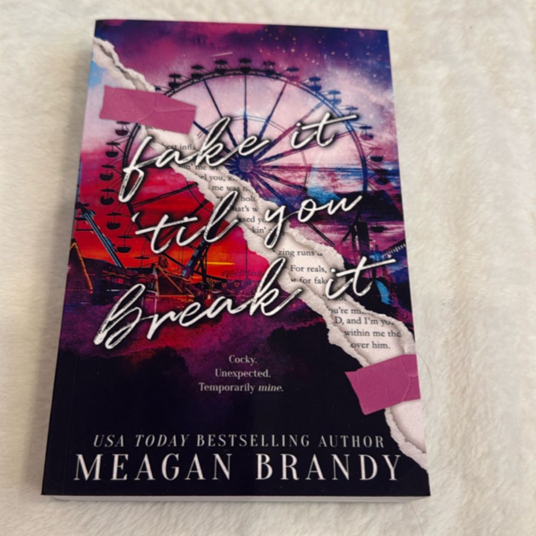 SIGNED Fake It Til You Break It : Alternate Cover Edition