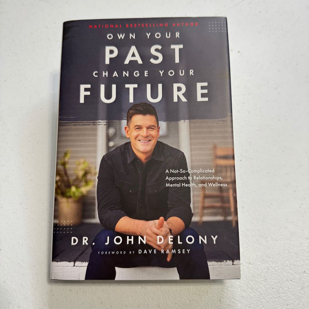 Own Your Past Change Your Future