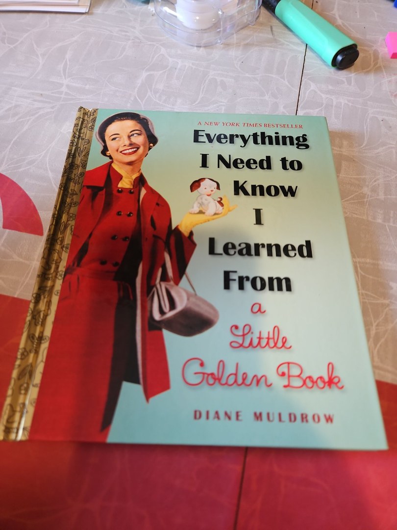 Everything I Need to Know I Learned from a Little Golden Book