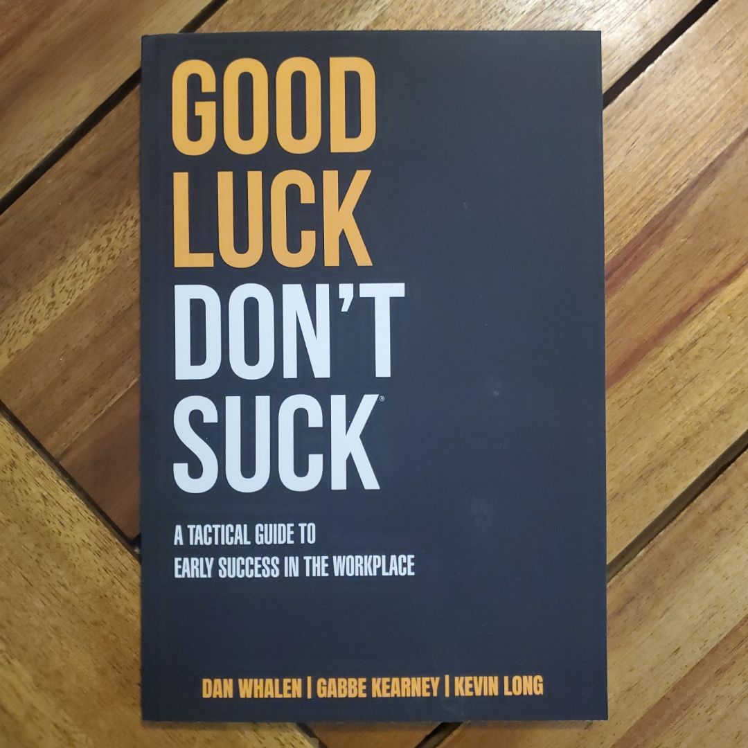 Good Luck, Don't Suck