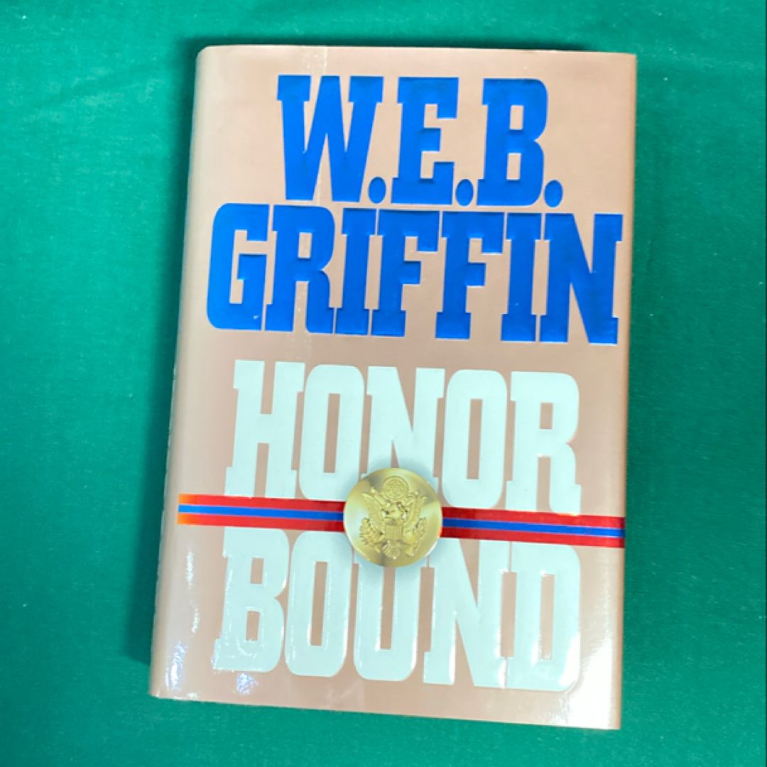 The Honor of Spies (Honor Bound) - Hardcover By Griffin, W.E.B. -B38 9780399155666